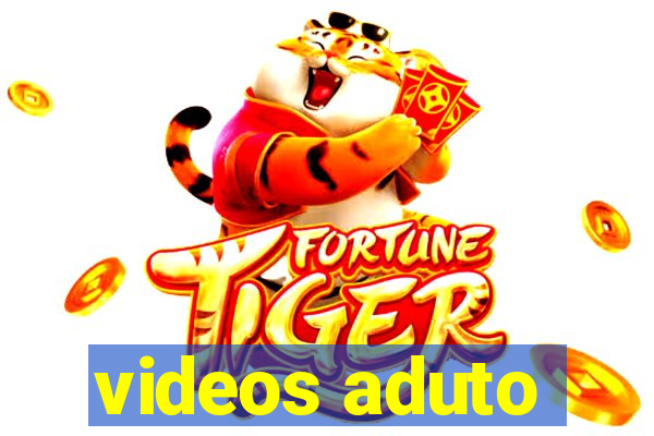 videos aduto